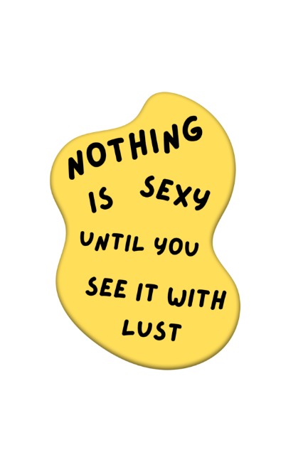 Nothing Is Sexy Until Oversized T-shirt - UNISEX