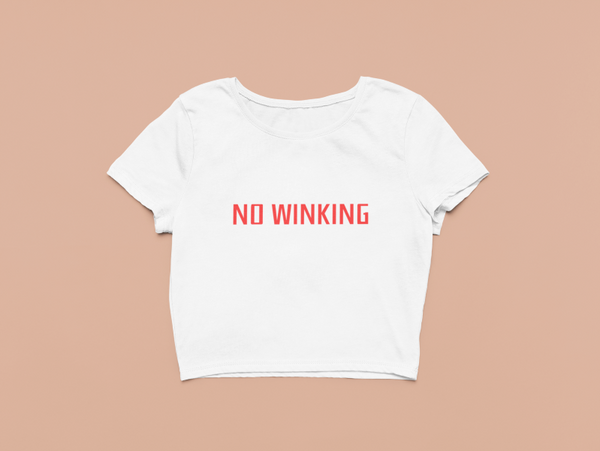 No Winking Crop Top